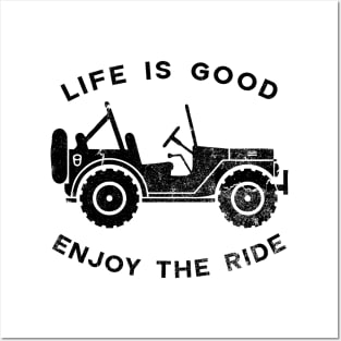 Life is good Jeep Enjoy The Ride Posters and Art